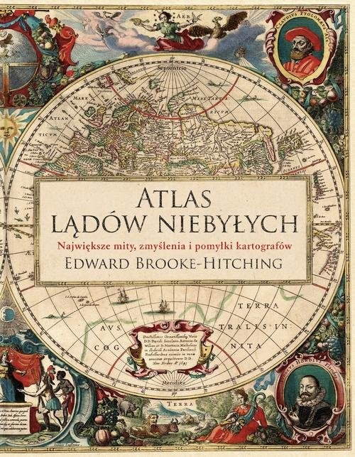 okładka Atlas lądów niebyłych książka | Edward Brooke-Hitching