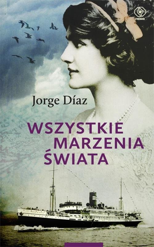 okładka Wszystkie marzenia świata książka | Jorge Diaz