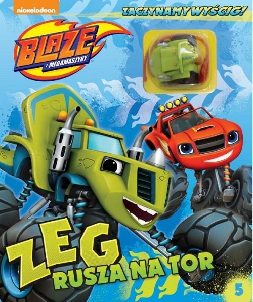 okładka Blaze i Megamaszyny Zaczynamy wyścig! Tom 5 Zeg rusza na tor książka