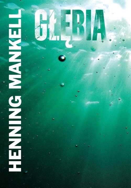 okładka Głębia książka | Henning Mankell