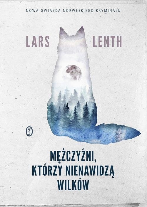 okładka Mężczyźni którzy nienawidzą wilków książka | Lars Lenth