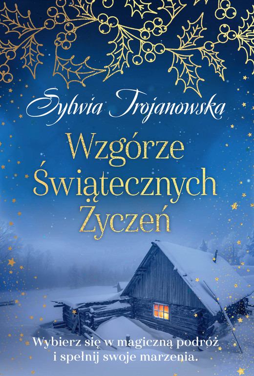 okładka Wzgórze Świątecznych Życzeń ebook | epub, mobi, pdf | Sylwia Trojanowska