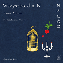 okładka Wszystko dla N audiobook | MP3 | Kanae Minato