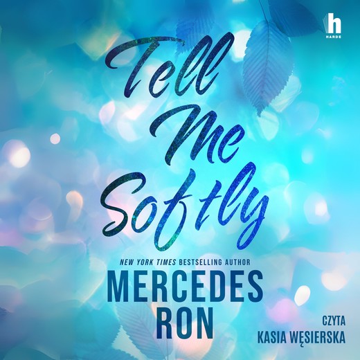 okładka Tell me softly audiobook | MP3 | Mercedes Ron