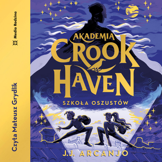 okładka Akademia Crookhaven. Szkoła oszustów audiobook | MP3 | J. J. Arcanjo