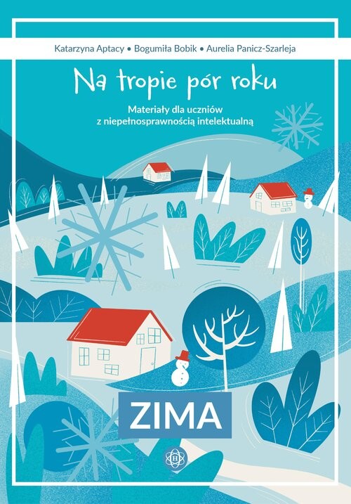 okładka Na tropie pór roku Zima Materiały dla uczniów z niepełnosprawnością intelektualną książka | Bogumiła Bobik