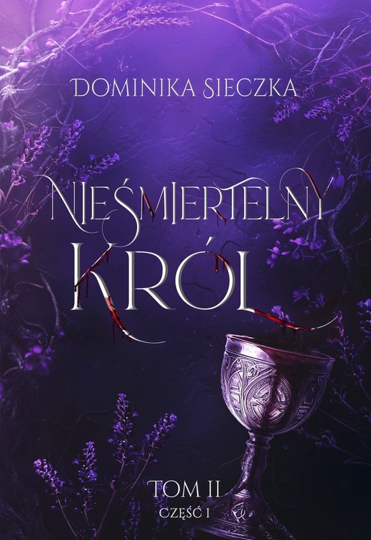 okładka Nieśmiertelny Król. Bogini. Tom 2. Część 1 książka