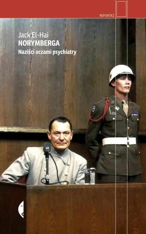 okładka Norymberga Naziści oczami psychiatry książka | Jack El-Hai