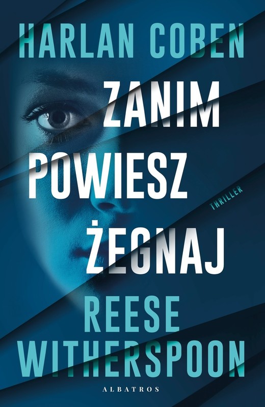 okładka Zanim powiesz żegnaj książka | Harlan Coben, Reese Witherspoon