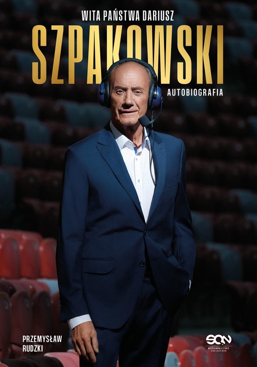 okładka Wita państwa Dariusz Szpakowski. Autobiografia książka | Przemysław Rudzki