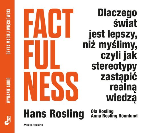 okładka Factfulness MP3 audiobook | MP3 | Anna Rosling-Ronnlund, Ola Rosling, Hans Rosling