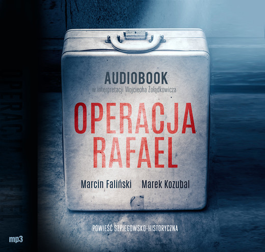 okładka Operacja Rafael audiobook | MP3 | Marek Kozubal, Marcin Faliński