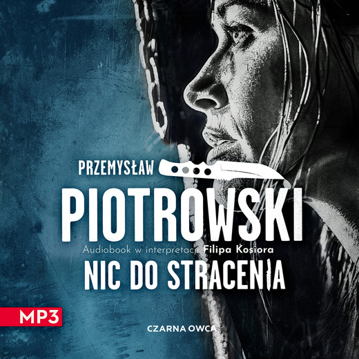 okładka Nic do stracenia audiobook | MP3 | Przemysław Piotrowski