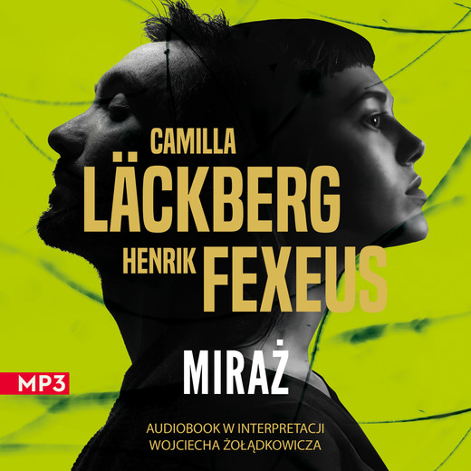 okładka Miraż audiobook | MP3 | Henrik Fexeus, Camilla Läckberg