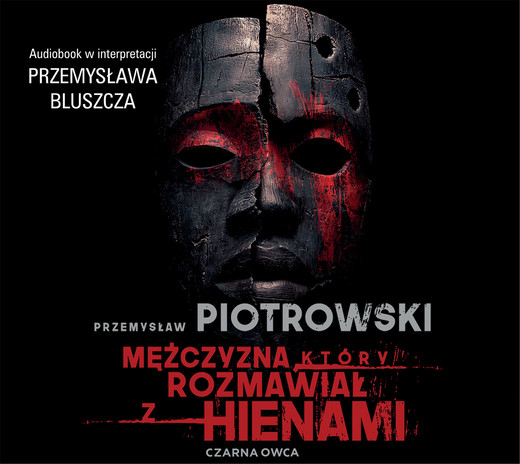 okładka Mężczyzna, który rozmawiał z hienami audiobook | MP3 | Przemysław Piotrowski