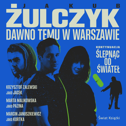 okładka Dawno temu w Warszawie audiobook | MP3 | Jakub Żulczyk