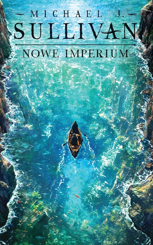 okładka Nowe imperium. Cykl Odkrycia Riyrii. Tom 3 ebook | epub, mobi | Michael J. Sullivan