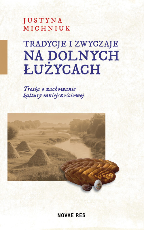 okładka Tradycje i zwyczaje na Dolnych Łużycach ebook | epub, mobi | Justyna Michniuk
