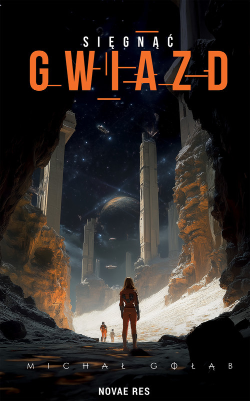 okładka Sięgnąć gwiazd ebook | epub, mobi | Michał Gołąb