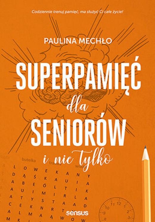 okładka Superpamięć dla seniorów i nie tylko ebook | pdf | Paulina Mechło