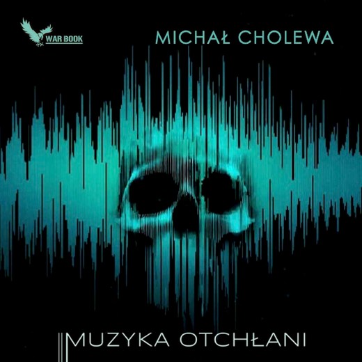 okładka Muzyka otchłani audiobook | MP3 | Michał Cholewa
