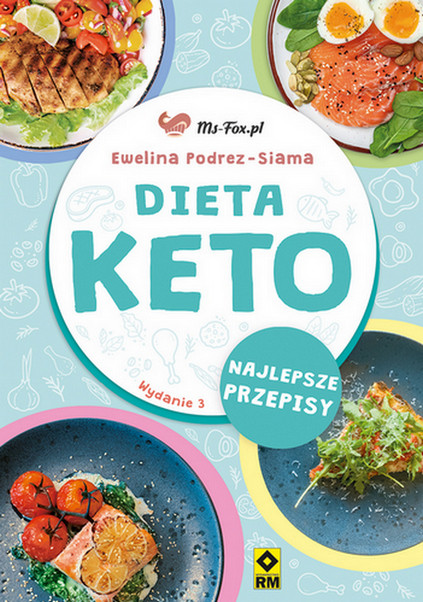 okładka Dieta KETO. Najlepsze przepisy wyd. 3 książka | Ewelina Podrez-Siama