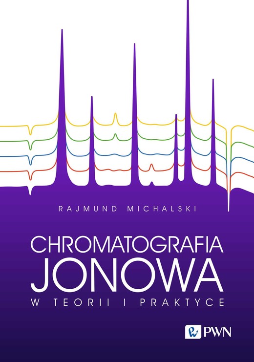 okładka Chromatografia jonowa w teorii i praktyce książka