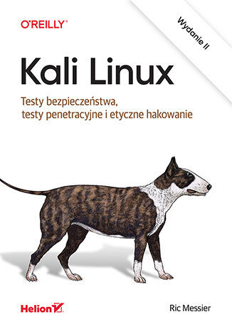 okładka Kali Linux. Testy bezpieczeństwa, testy penetracyjne i etyczne hakowanie wyd. 2 książka