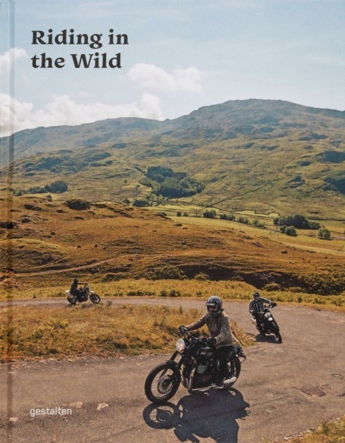 okładka Riding In The Wild. Motorcycle Adventures off and on the Roads książka