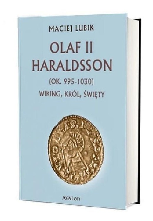okładka Olaf II Haraldsson (ok. 995-1030) Wiking, król książka