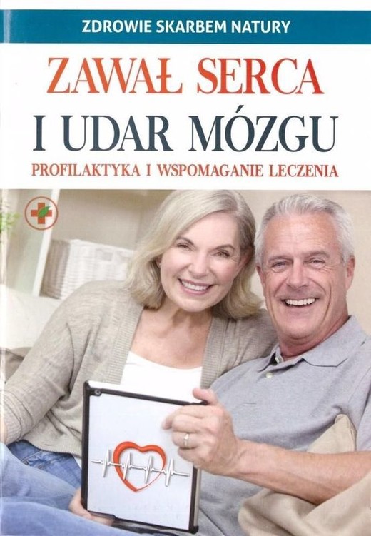 okładka Zawał serca i udar mózgu. Zdrowie skarbem natury książka | Opracowanie zbiorowe
