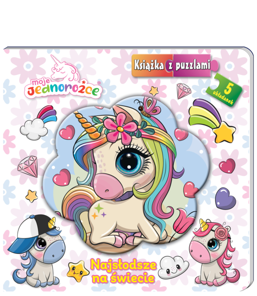 okładka Najsłodsze na świecie. Moje Jednorożce. Książka z puzzlami książka | Opracowanie zbiorowe