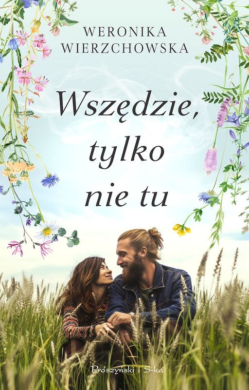 okładka Wszędzie, tylko nie tu. Duże Litery książka | Weronika Wierzchowska