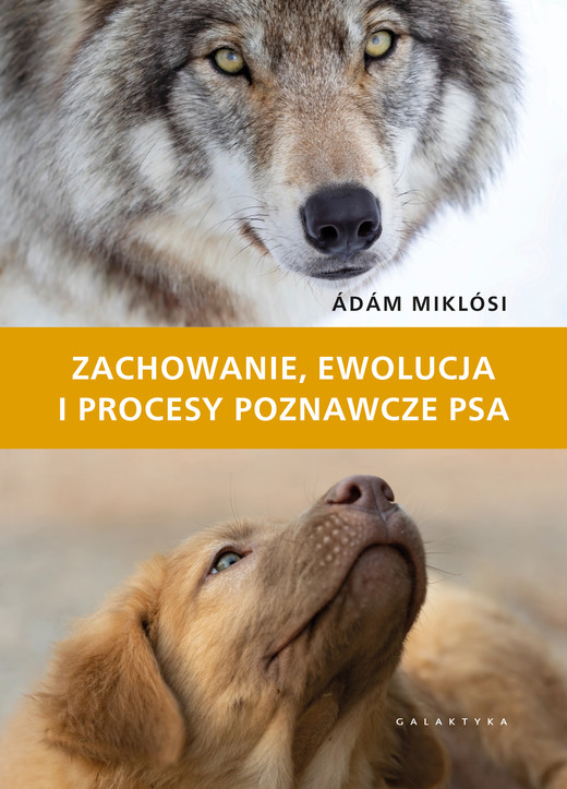 okładka Zachowanie, ewolucja i procesy poznawcze psa książka