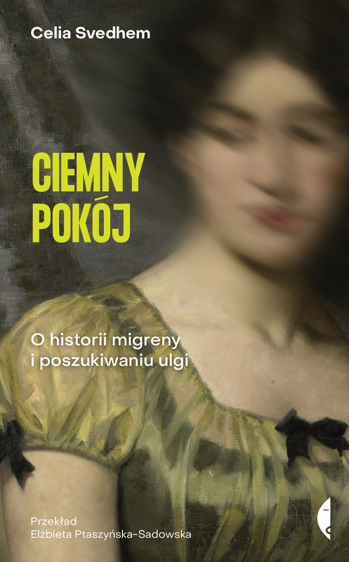 okładka Ciemny pokój. O historii migreny i poszukiwaniu ulgi książka