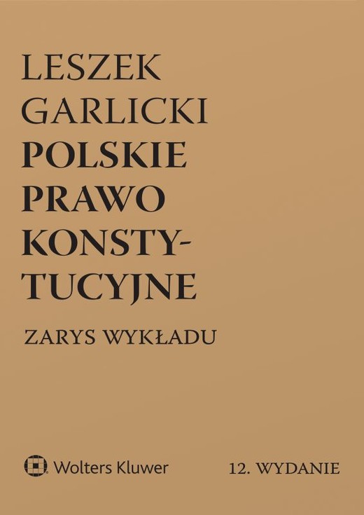 okładka Polskie prawo konstytucyjne. Zarys wykładu wyd. 2025 książka | Leszek Garlicki