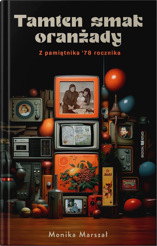 okładka Tamten smak oranżady wyd. 2025 książka | Monika Marszał