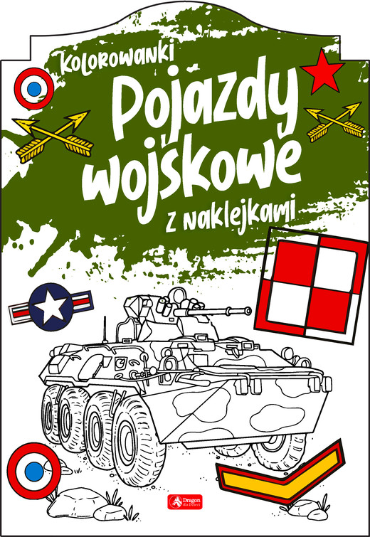 okładka Pojazdy wojskowe. Kolorowanka z naklejkami książka | Opracowanie zbiorowe
