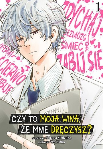 okładka Czy to moja wina, że mnie dręczysz? Tom 1 książka