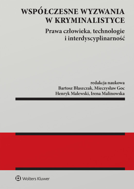 okładka Współczesne wyzwania w kryminalistyce. Prawa człowieka, technologie i interdyscyplinarność książka | Opracowanie zbiorowe
