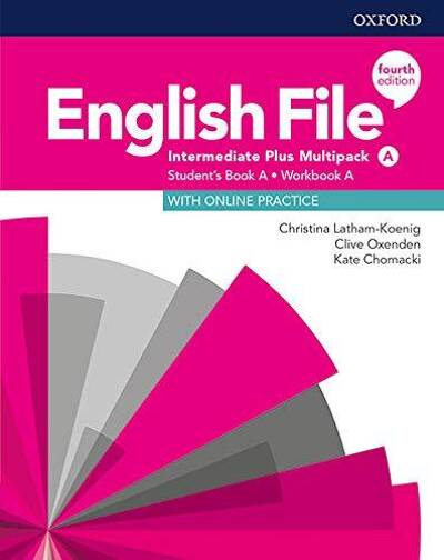 okładka English File 4E Intermediate Plus Multipack A with Online Practice podręcznik i ćwiczenia czwarta edycja książka | Opracowanie zbiorowe