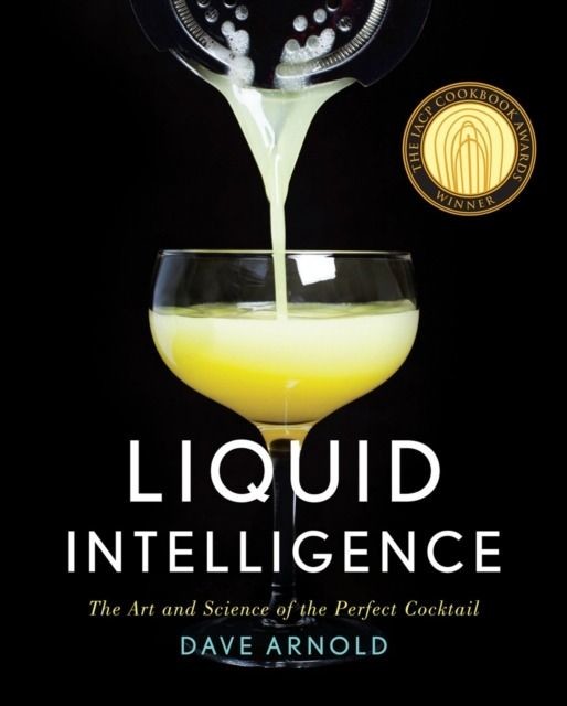 okładka Image for Liquid Intelligence. The Art and Science of the Perfect Cocktail książka