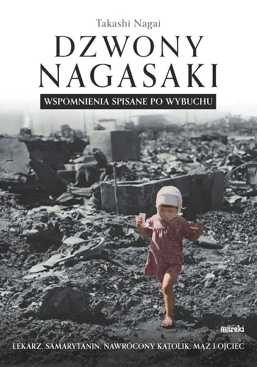 okładka Dzwony Nagasaki. Wspomnienia spisane po wybuchu książka