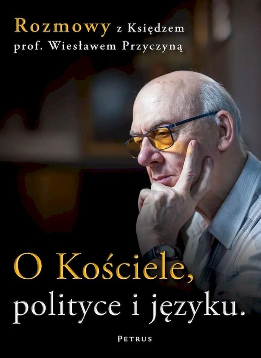 okładka O Kościele, polityce i języku. Rozmowy z księdzem prof. Wiesławem Przyczyną książka