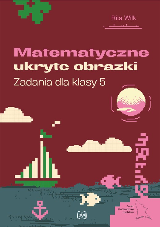 okładka Matematyczne ukryte obrazki zadania dla klasy 5 książka