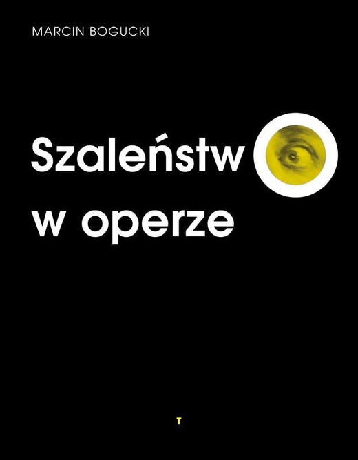 okładka Szaleństwo w operze książka | Bogucki Marcin