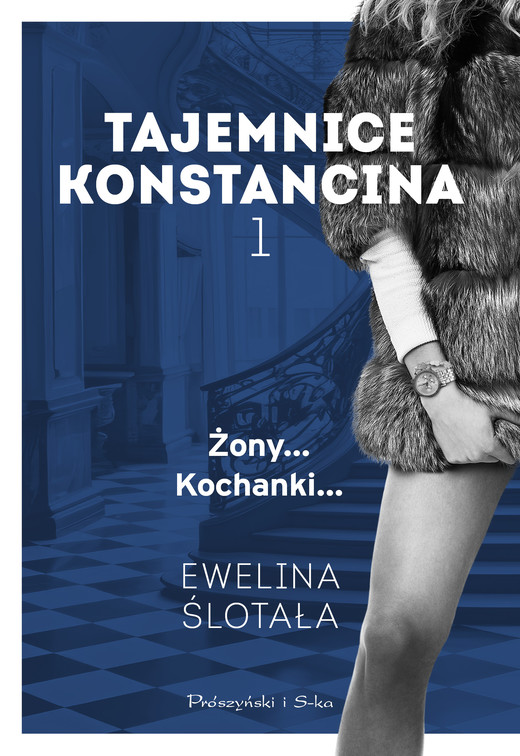 okładka Tajemnice Konstancina. Żony... Kochanki... Duże Litery książka | Ewelina Ślotała