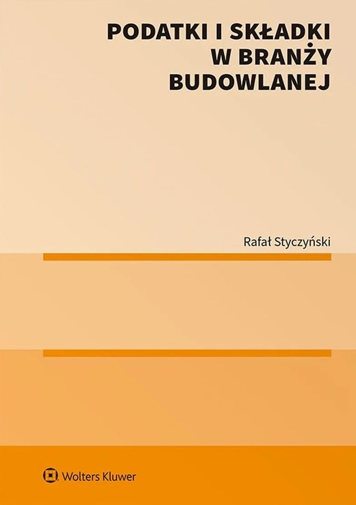okładka Podatki i składki w branży budowlanej książka | Rafał Styczyński
