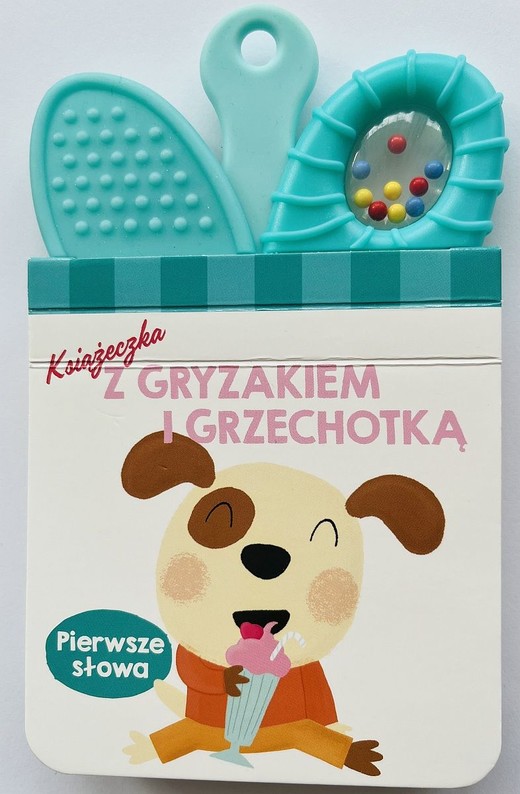 okładka Pierwsze słowa. Książeczka z gryzakiem i grzechotką książka | Opracowanie zbiorowe
