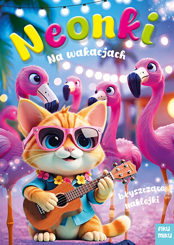 okładka Neonki na wakacjach książka | Opracowanie zbiorowe
